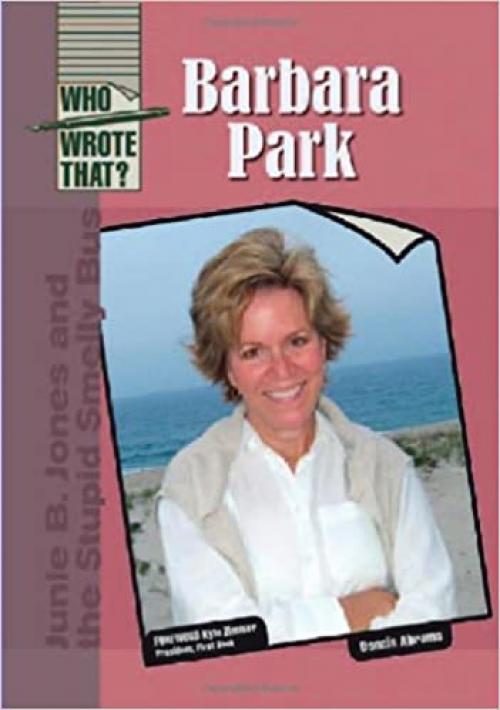  Barbara Park (Who Wrote That?) 