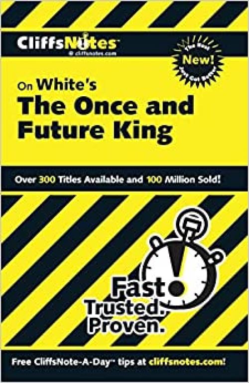  CliffsNotes on White's The Once and Future King (Cliffsnotes Literature Guides) 