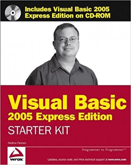  Wrox's Visual Basic 2005 Express Edition Starter Kit (Programmer to Programmer) 