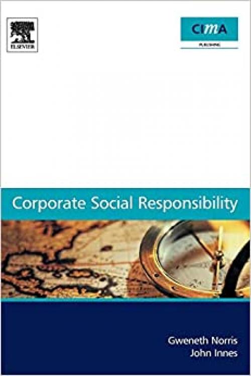  Corporate Social Responsibility: a case study guide for Management Accountants (CIMA Research) 