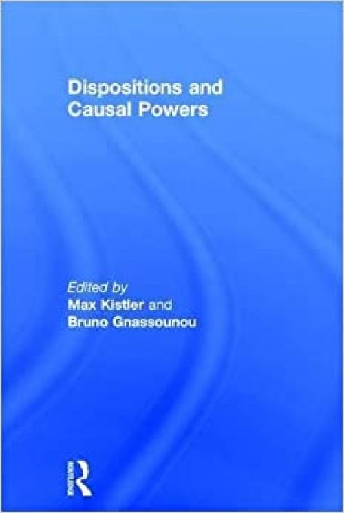  Dispositions and Causal Powers 