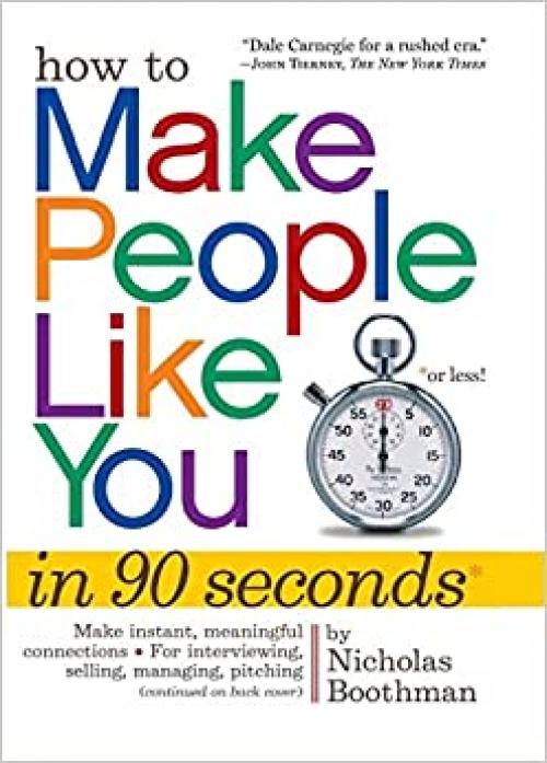  How to Make People Like You in 90 Seconds or Less 