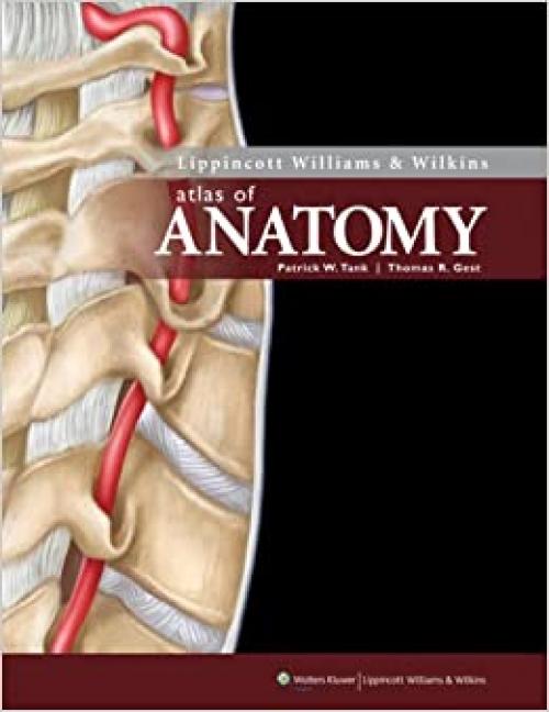  Lippincott Williams & Wilkins Atlas of Anatomy (Point (Lippincott Williams & Wilkins)) 