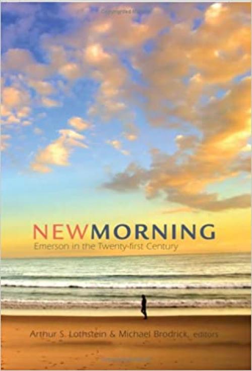  New Morning: Emerson in the Twenty-first Century 