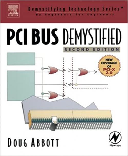  PCI Bus Demystified (Demystifying Technology Series) 