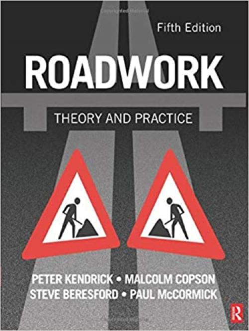  Roadwork: Theory and Practice, Fifth Edition 