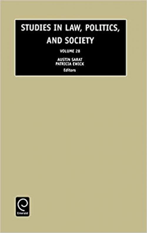  Studies in Law, Politics and Society, Volume 28 (Studies in Law, Politics, and Society) 