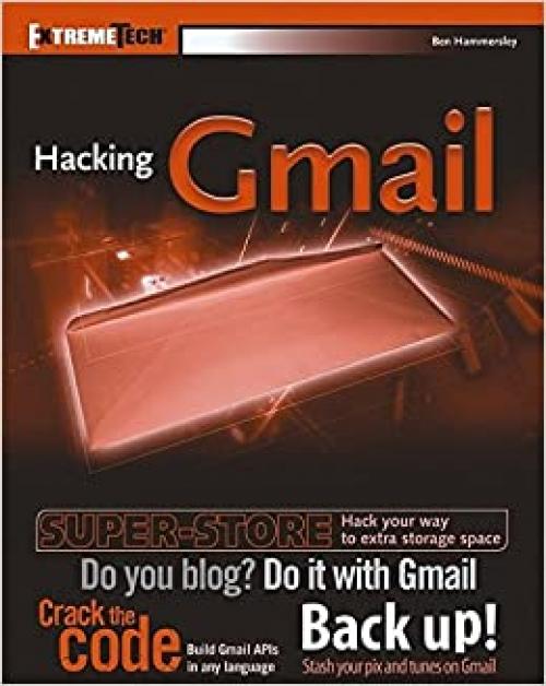  Hacking GMail (ExtremeTech) 