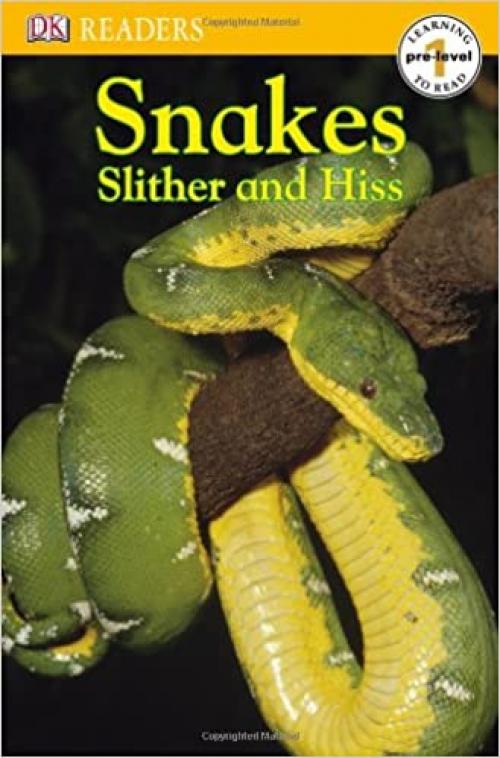  Snakes Slither and Hiss (DK Readers) 