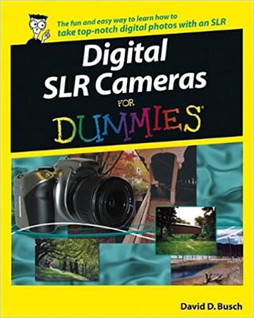  Digital SLR Cameras and Photography For Dummies 