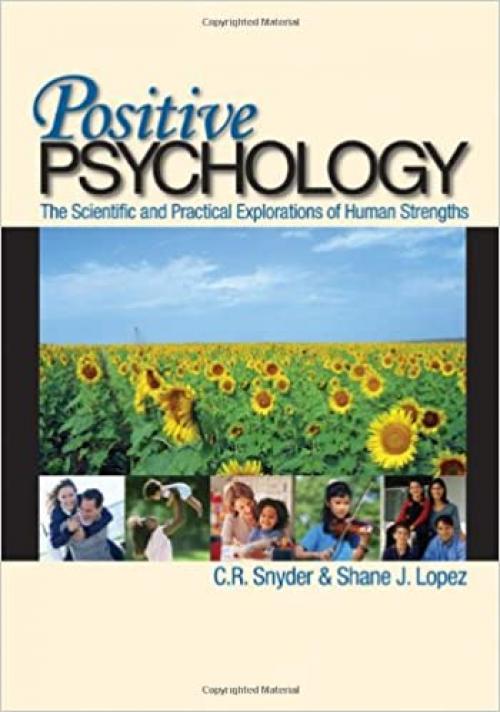  Positive Psychology: The Scientific and Practical Explorations of Human Strengths 