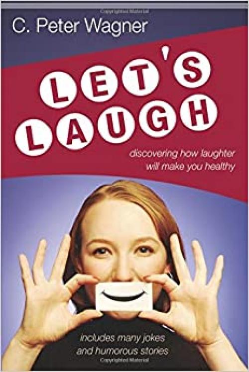  Let's Laugh: Discovering How Laughter Will Make You Healthy 