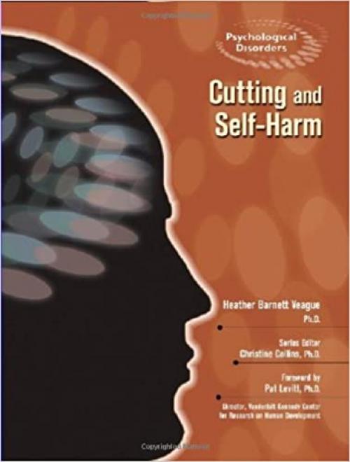  Cutting And Self-Harm (Psychological Disorders) 