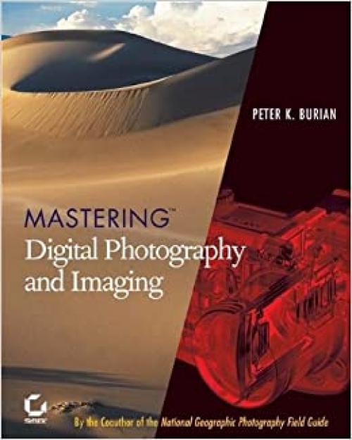  Mastering Digital Photography and Imaging 