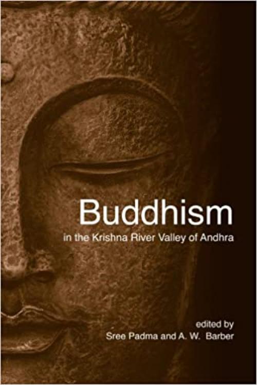  Buddhism in the Krishna River Valley of Andhra 