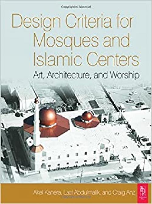  Design Criteria for Mosques and Islamic Centers: Art, Architecture and Worship 