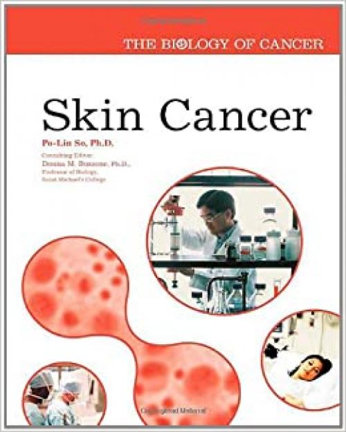  Skin Cancer (The Biology of Cancer) 