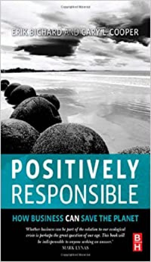  Positively Responsible: How Business Can Save the Planet 