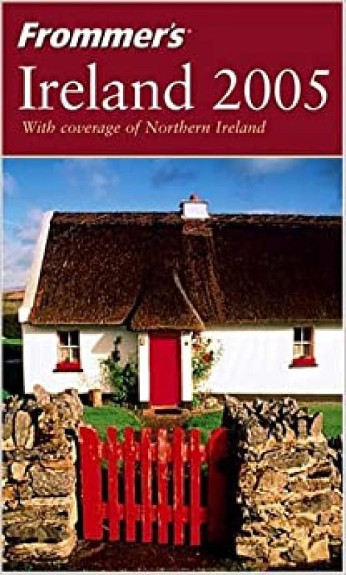  Frommer's Ireland 2005 (Frommer's Complete Guides) 