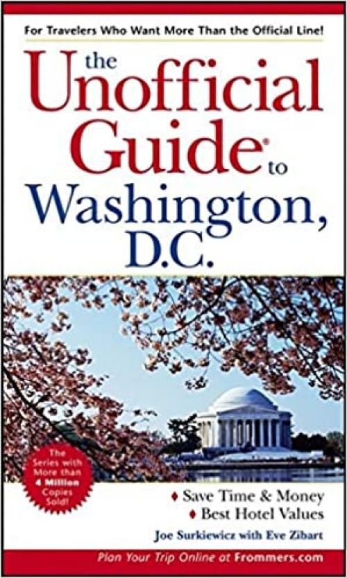  The Unofficial Guide to Washington, D.C. (Unofficial Guides) 