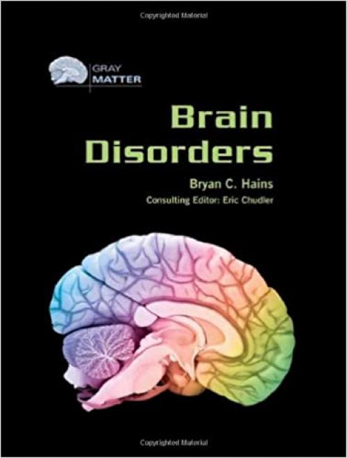  Brain Disorders (Gray Matter) 