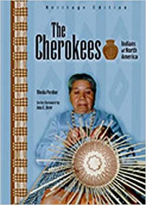  The Cherokees (Heritage Edition Indians of North America) 