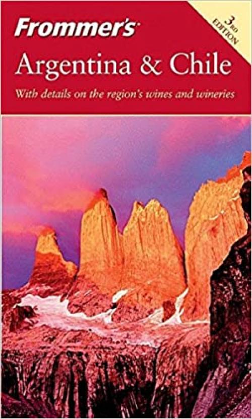  Frommer's Argentina and Chile (Frommer's Complete Guides) 