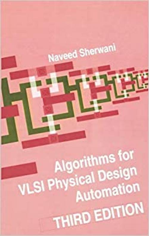  Algorithms for VLSI Physical Design Automation 