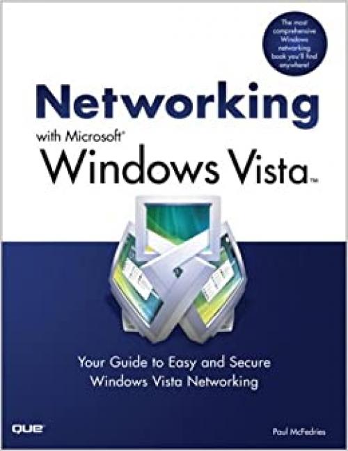  Networking with Microsoft Windows Vista: Your Guide to Easy and Secure Windows Vista Networking 