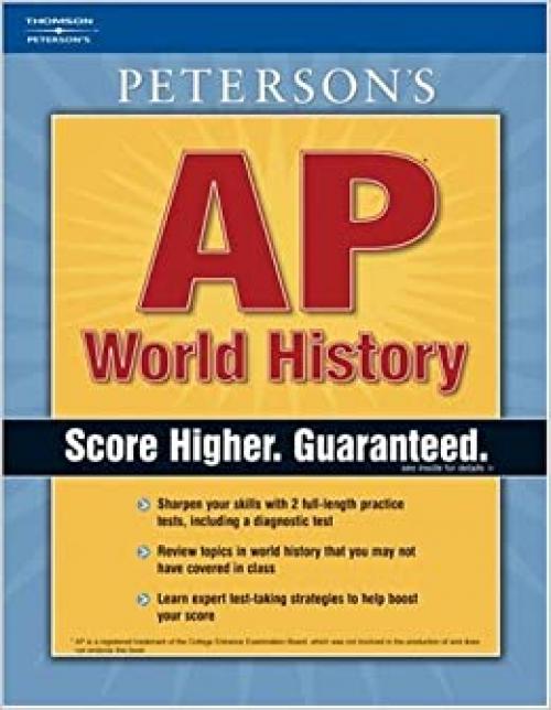  AP World History: Master the AP* World History test and earn college credit (Peterson's AP World History) 