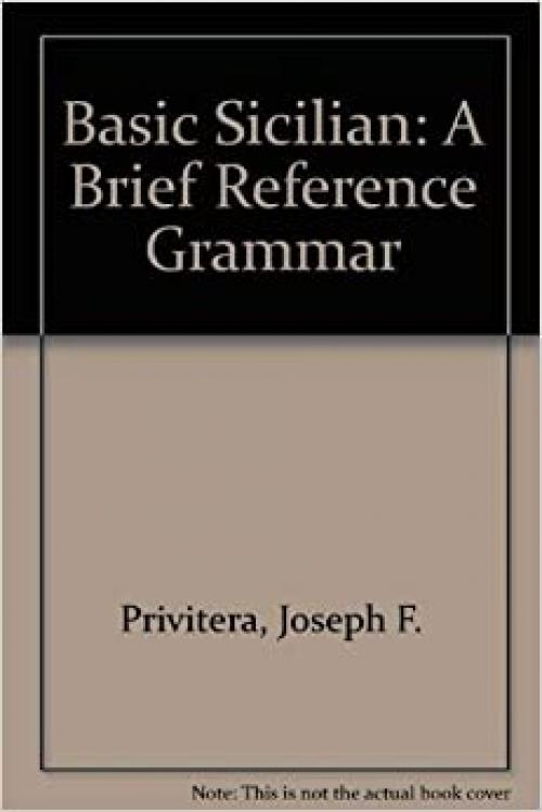  Basic Sicilian: A Brief Reference Grammar 