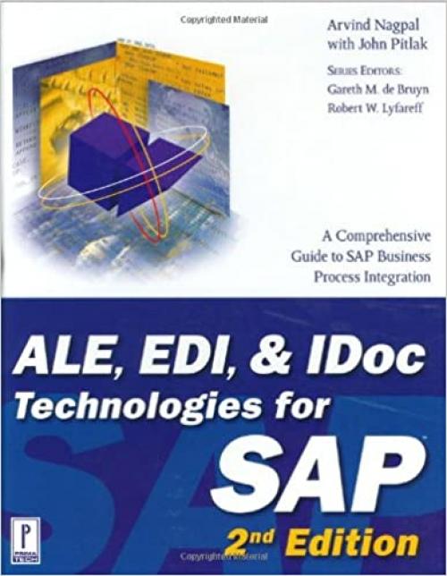  ALE, EDI, & IDoc Technologies for SAP, 2nd Edition (Prima Tech's SAP Book Series) 