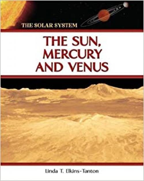  The Sun, Mercury and Venus (The Solar System) 