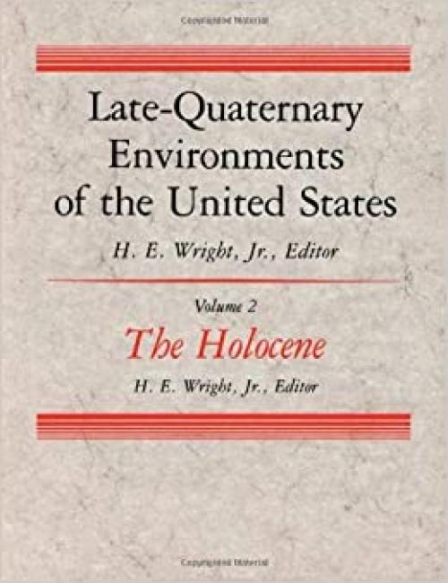  Late Quaternary Environments of the United States: The Late Pleistocene Volume 1 