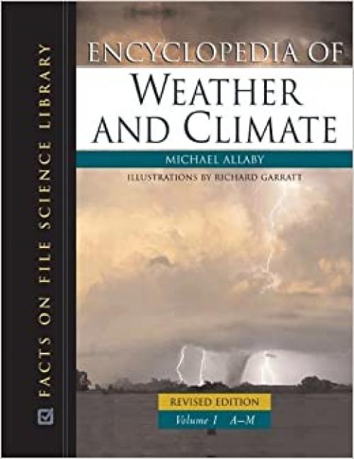  Encyclopedia of Weather and Climate, 2-Volume Set (Science Encyclopedia) 