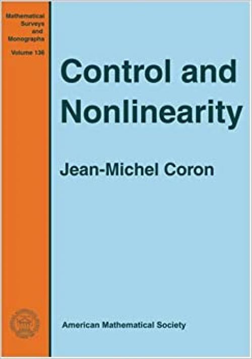  Control and Nonlinearity (Mathematical Surveys and Monographs) 