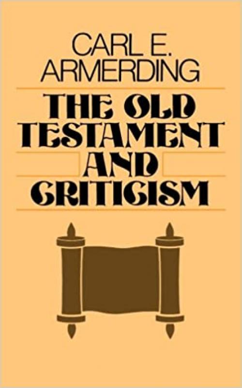  The Old Testament and Criticism 