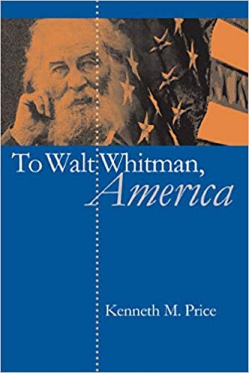  To Walt Whitman, America 