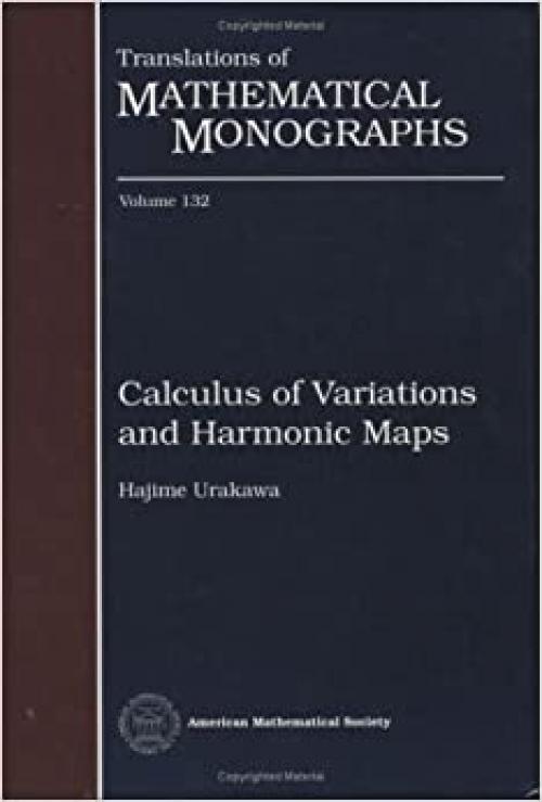  Calculus of Variations and Harmonic Maps (Translations of Mathematical Monographs) 