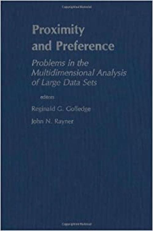  Proximity and Preference. Problems in the Multidimensional Analysis of Large Data Sets 