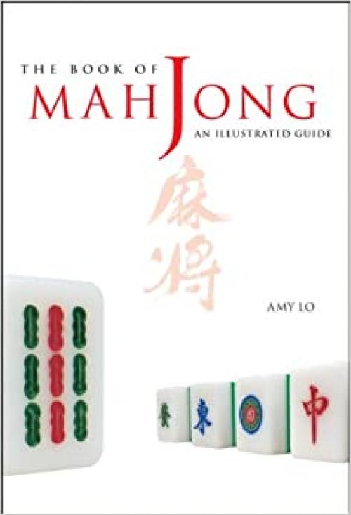  The Book of Mah jong: An Illustrated Guide 