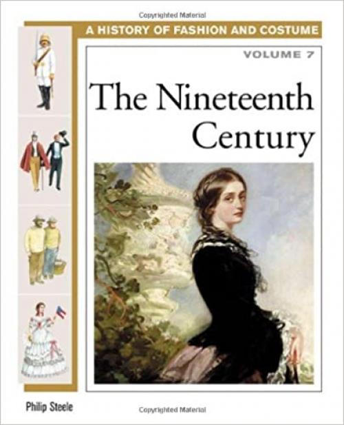  The Nineteenth Century (History of Fashion and Costume) 