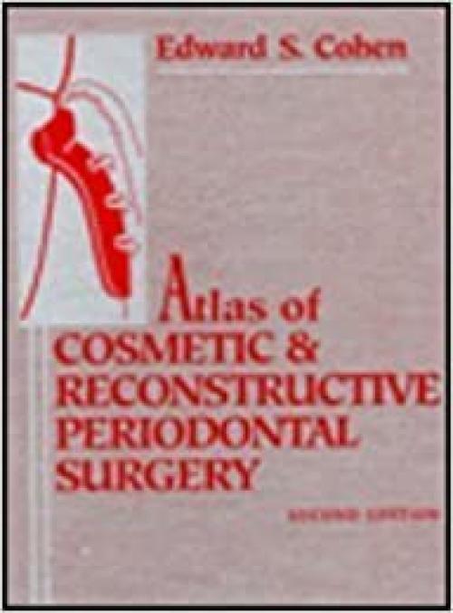  Atlas of Cosmetic and Reconstructive Periodontal Surgery 