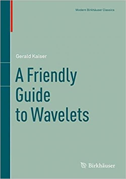  A Friendly Guide to Wavelets 