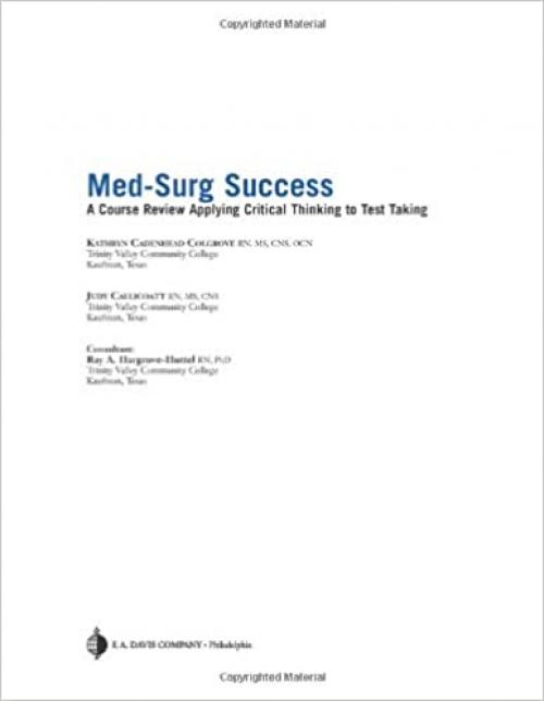  Med-Surg Success: Course Review Applying Critical Thinking to Test Taking 