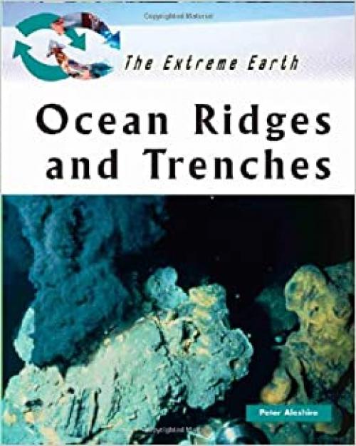  Ocean Ridges and Trenches (Extreme Earth) 