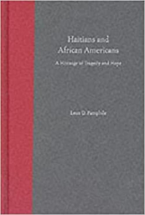  Haitians and African Americans: A Heritage of Tragedy and Hope 