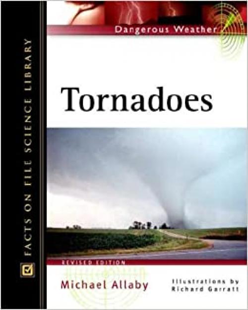  Tornadoes (Facts on File Dangerous Weather Series) 