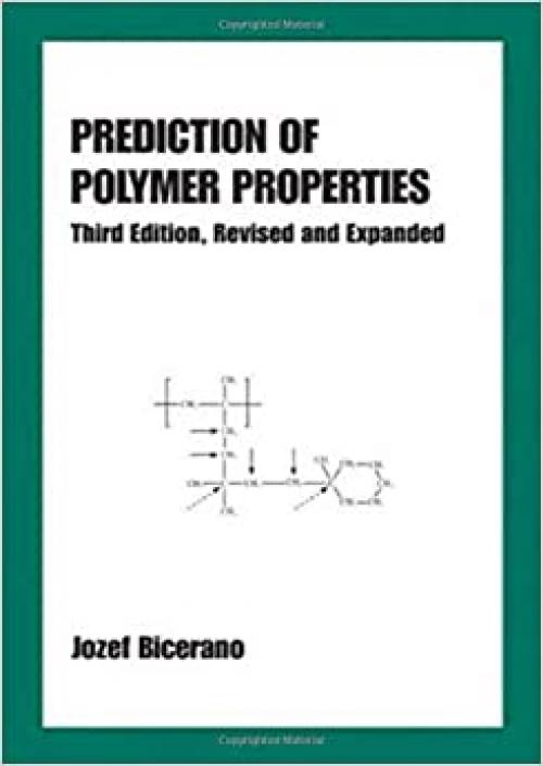  Prediction of Polymer Properties (Plastics Engineering) 