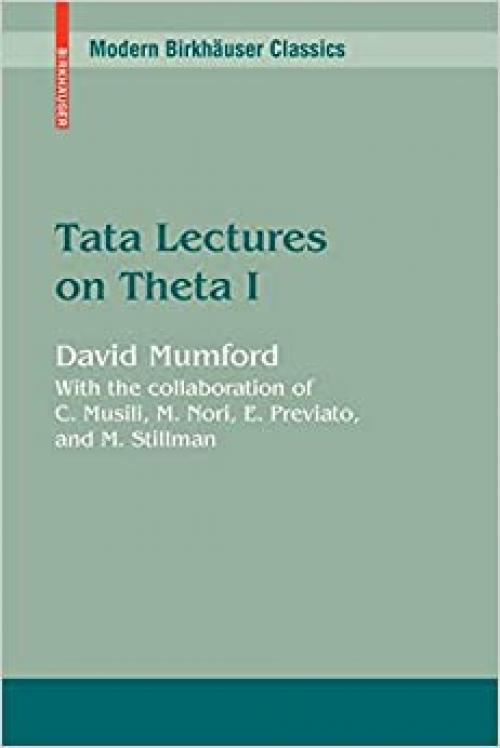  Tata Lectures on Theta I (Modern Birkhäuser Classics) 